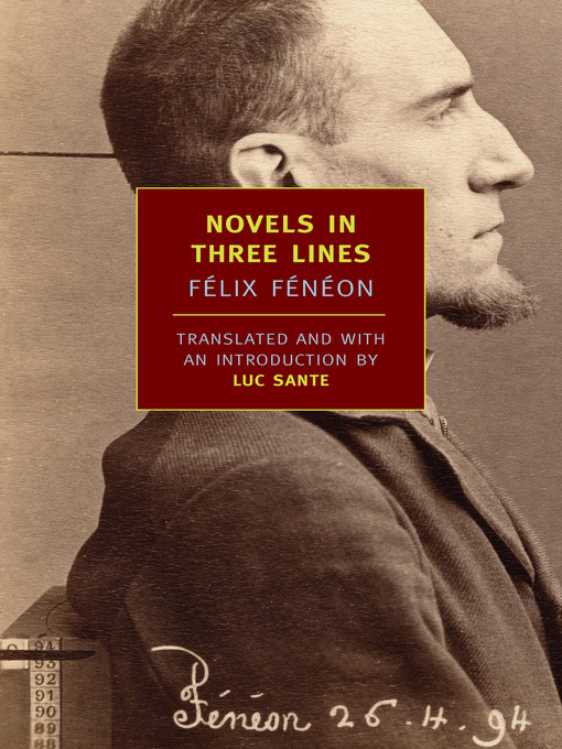 Title details for Novels in Three Lines by Félix Fénéon - Available